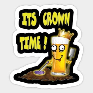 Its Crown Time Sticker